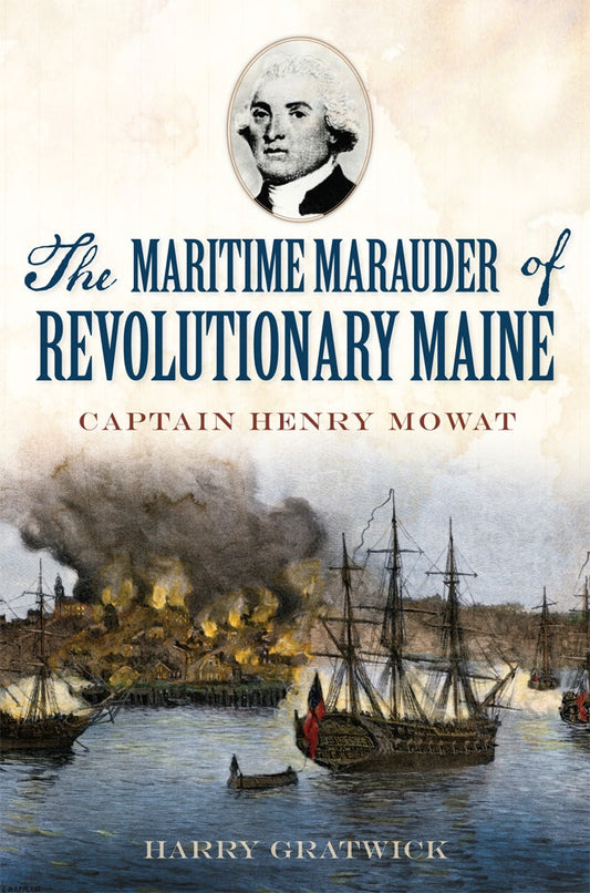 The Maritime Marauder of Revolutionary Maine