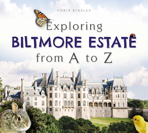 Exploring Biltmore Estate from A to Z