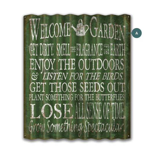 Welcome to the Garden - Corrugated Metal Wall Art