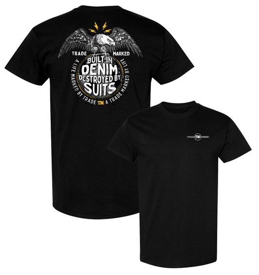 "Built In Denim, Destroyed By Suits" Premium Short Sleeve Tee - Black