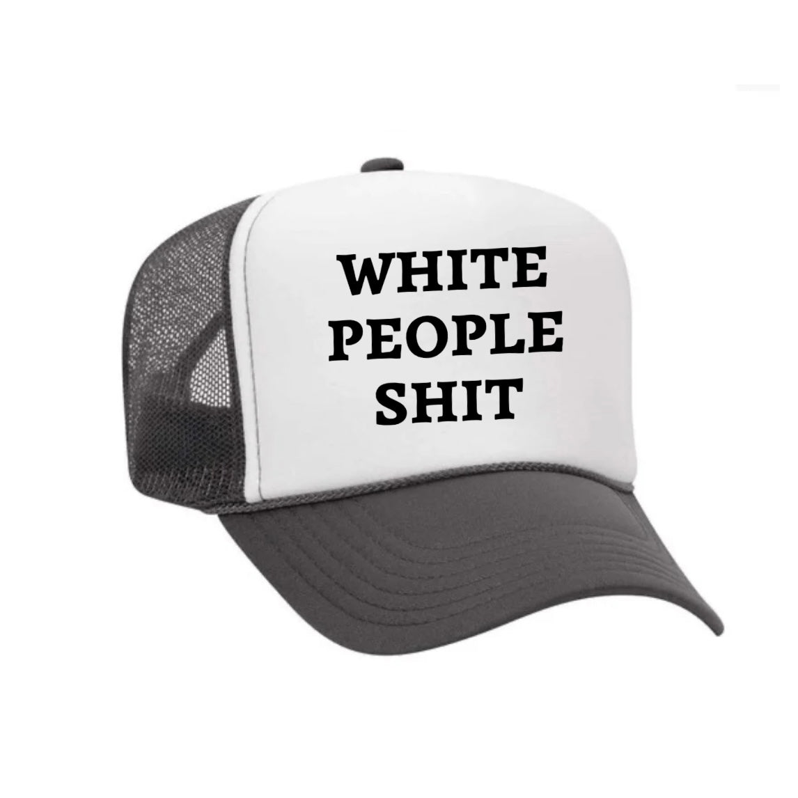 White People Shit Trucker Hat