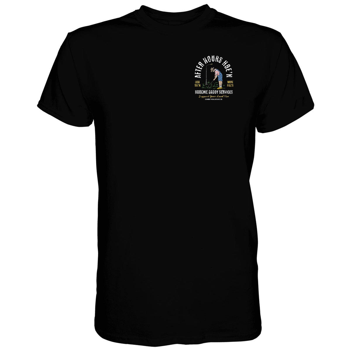 After Hours Hoe'n Hoochie Daddy Services Men's T-Shirt