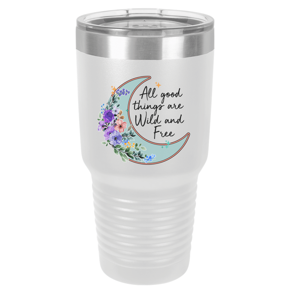 All Good Things Are Wild and Free | Polar Camel Tumbler
