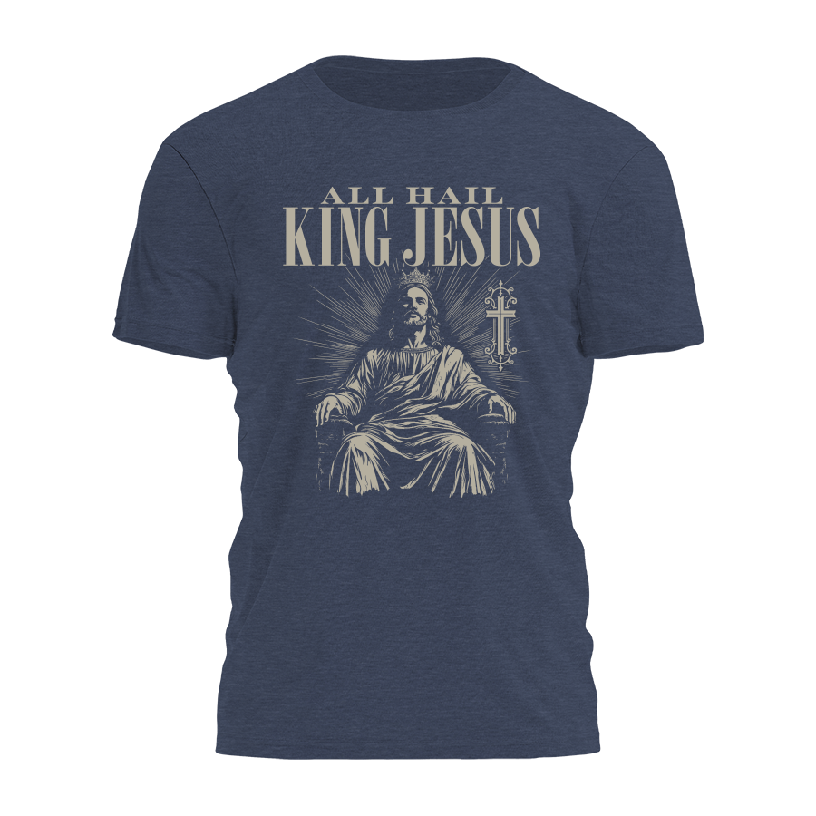All Hail King Jesus Tee - 4278