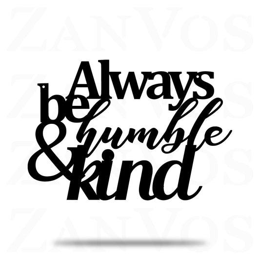 Always Be Humble
