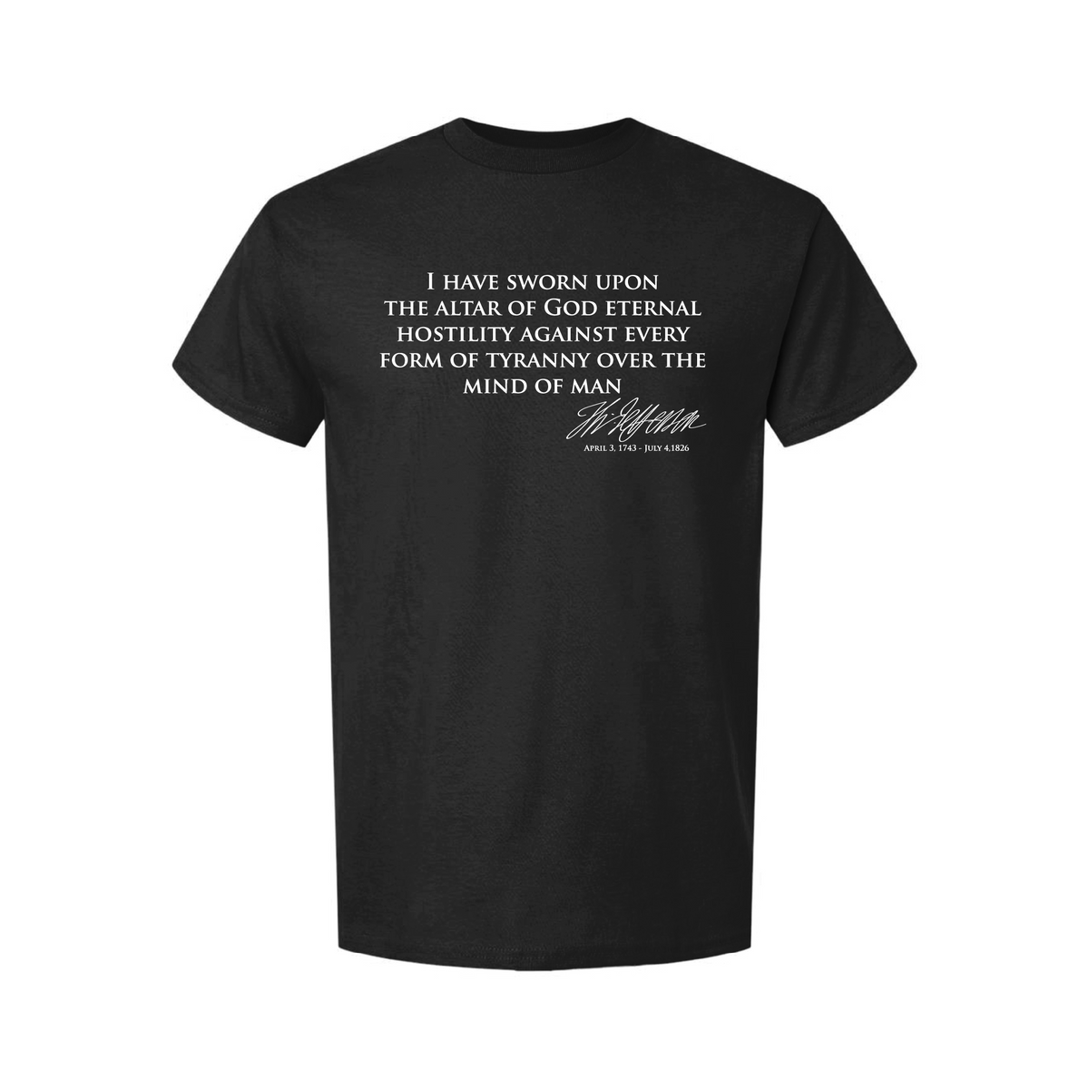Hostility to Tyranny - Jefferson Quote T-Shirts