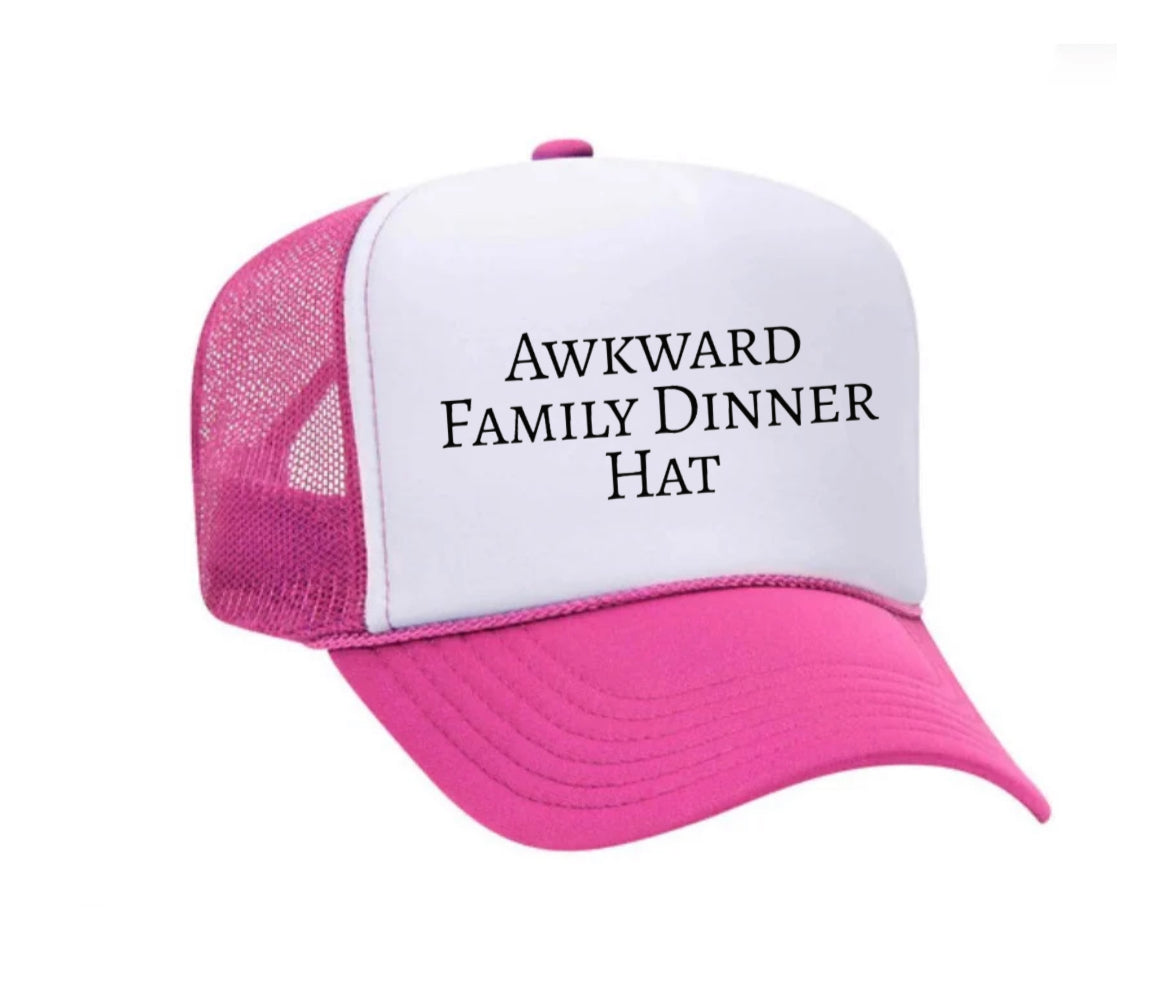 Awkward Family Dinner Hat Trucker Hat
