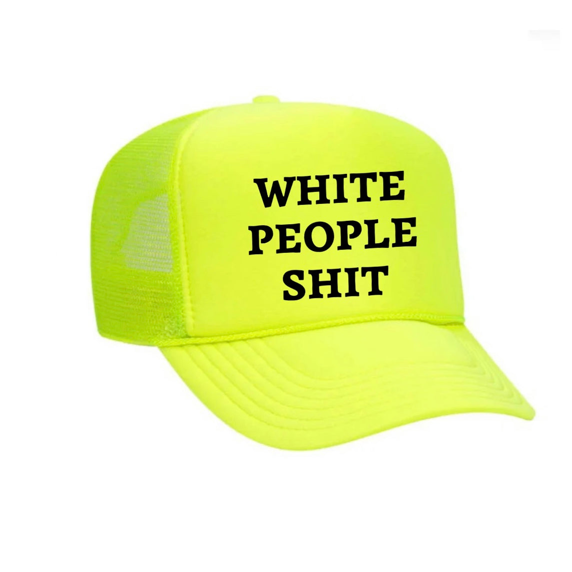 White People Shit Trucker Hat
