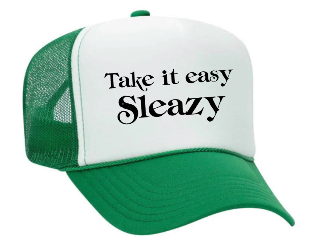 Take It Easy Sleazy Trucker Hat