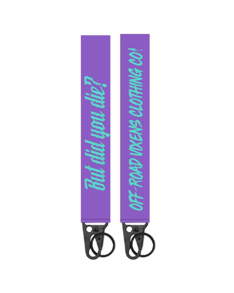 But Did You Die? Keychain