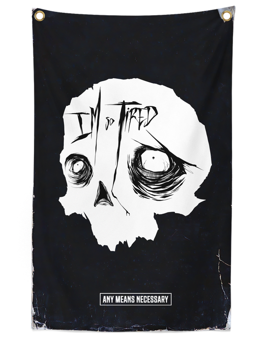 So Tired Banner Black