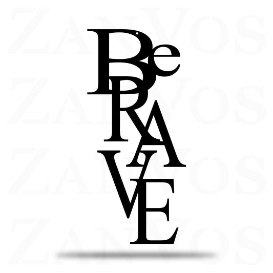 Be Brave