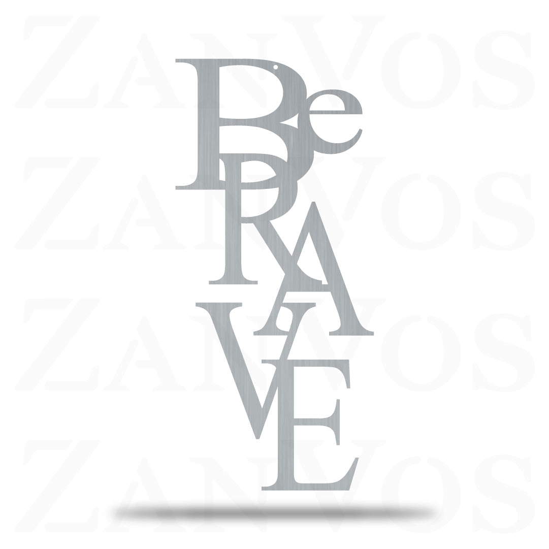Be Brave