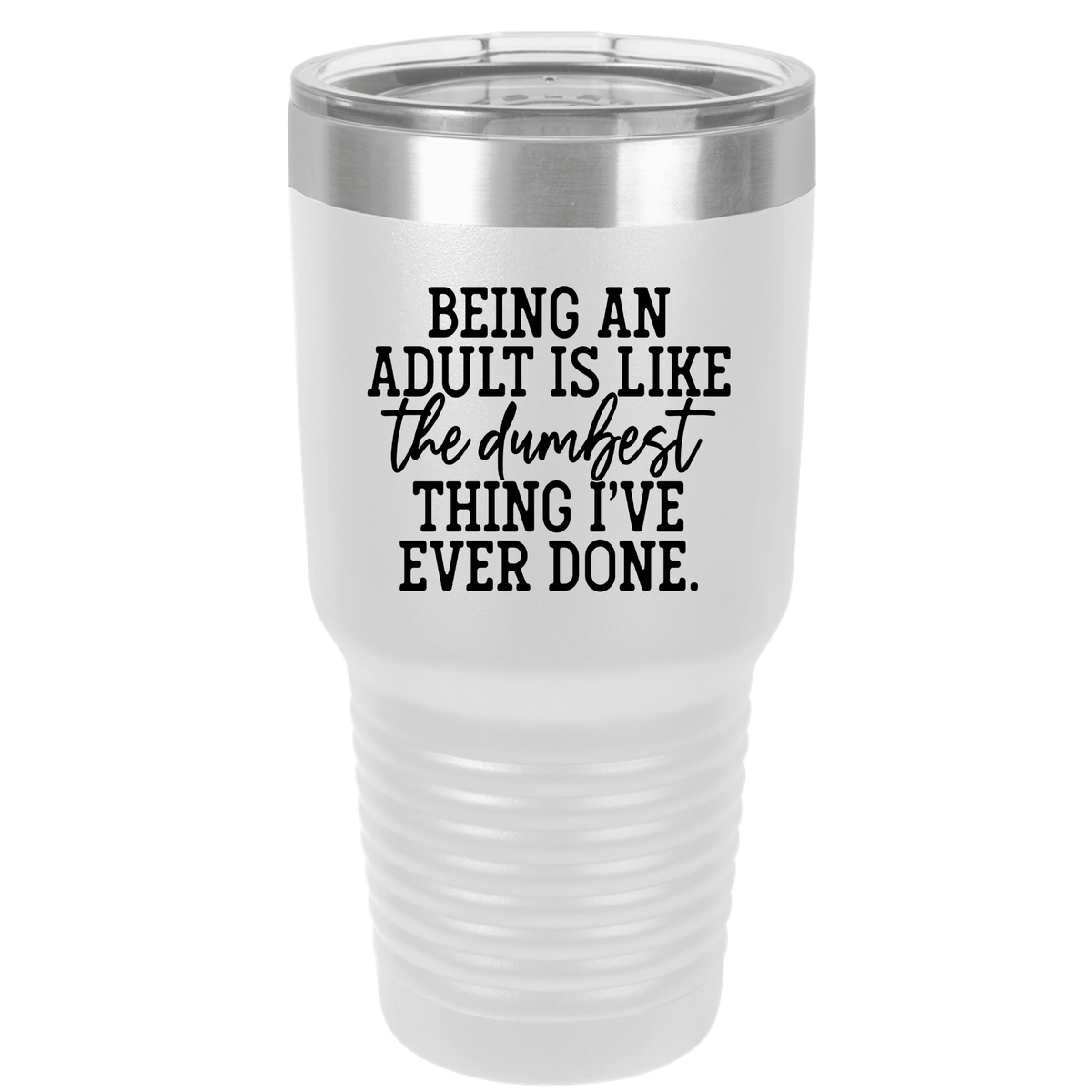 Being an Adult | Polar Camel Tumbler