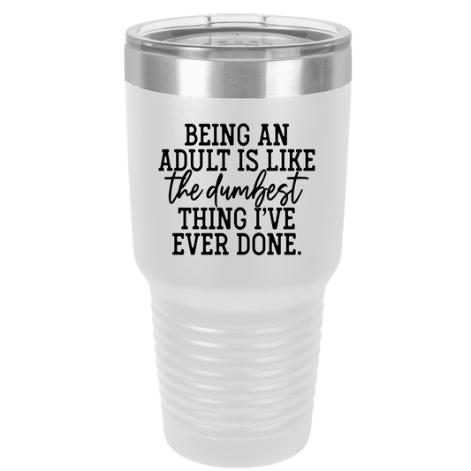 Being an Adult | Polar Camel Tumbler