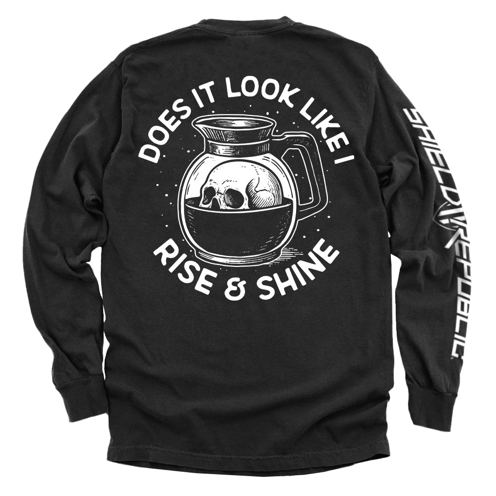 Does It Look Like I Rise & Shine