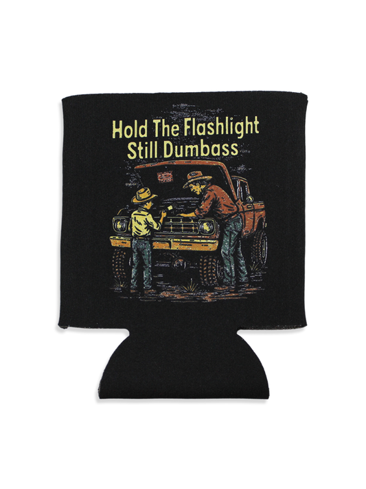 Hold The Flashlight Koozie