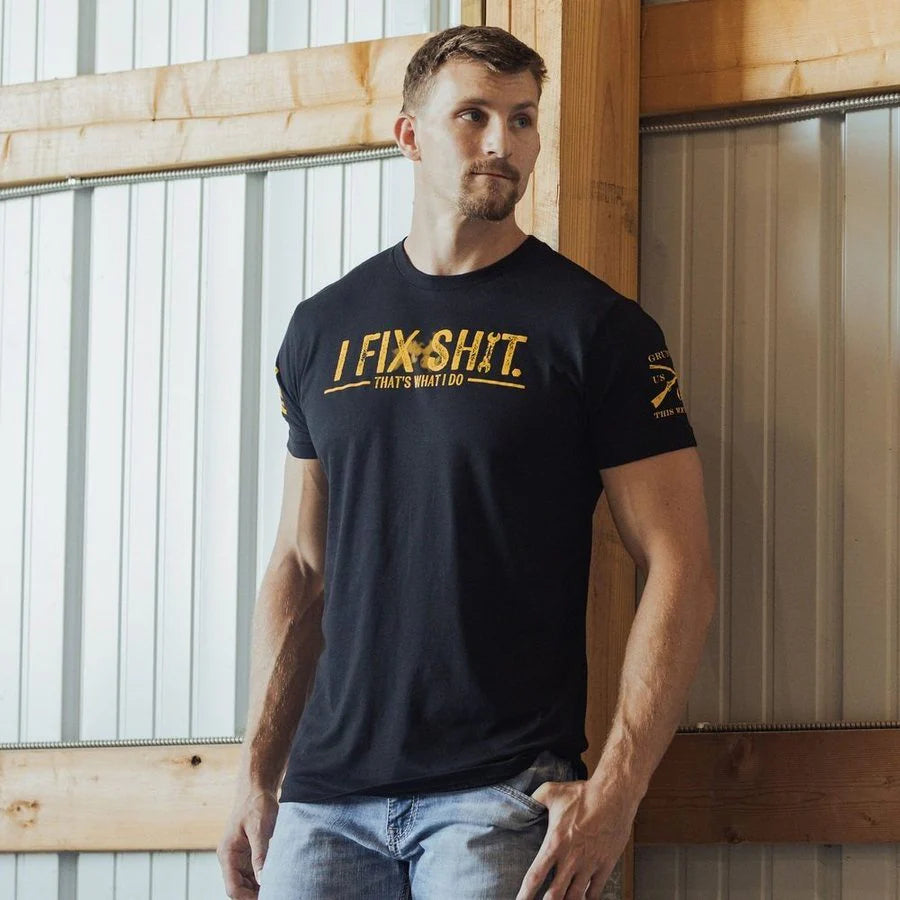 Grunt Style - I Fix Sh*t T-Shirt - Black