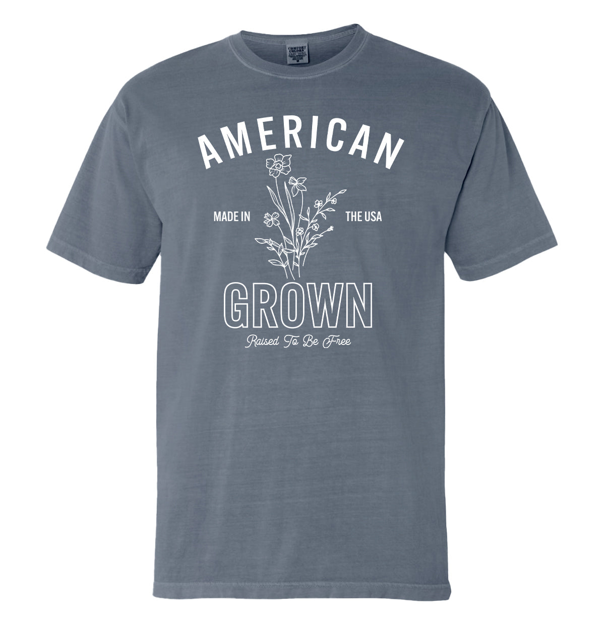 American Grown Raised To Be Free (Front)