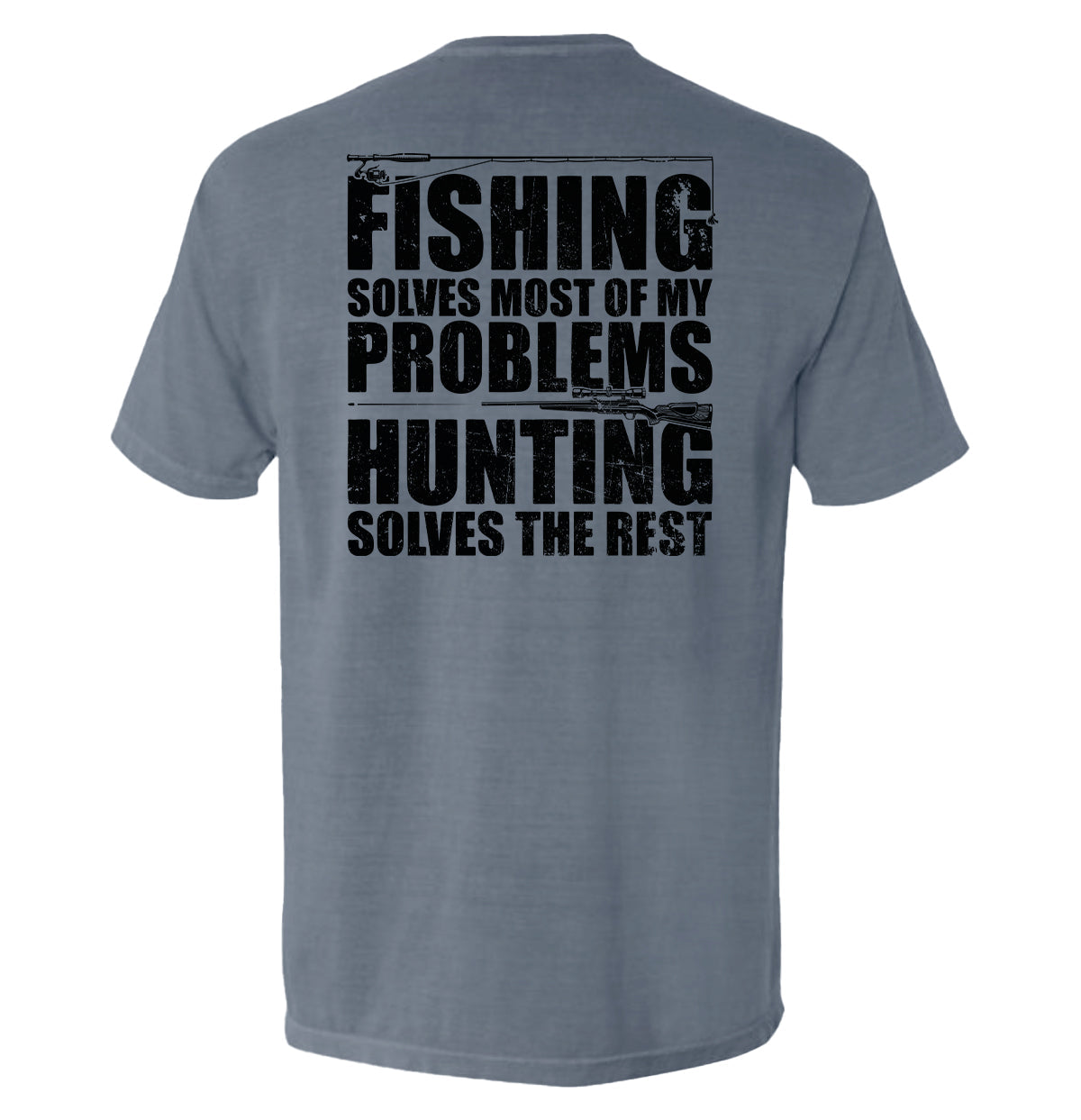 Fishing Solves Most Of My Problems