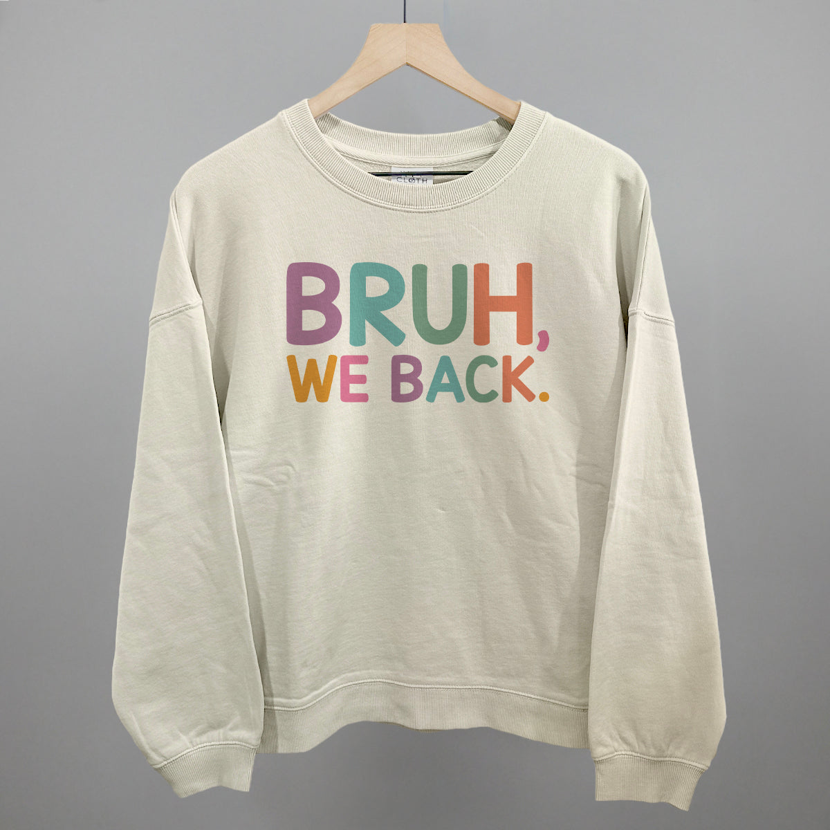 Bruh, We Back (Colorful)