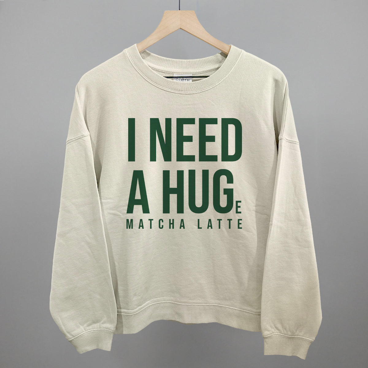 I Need A Hug (Matcha)