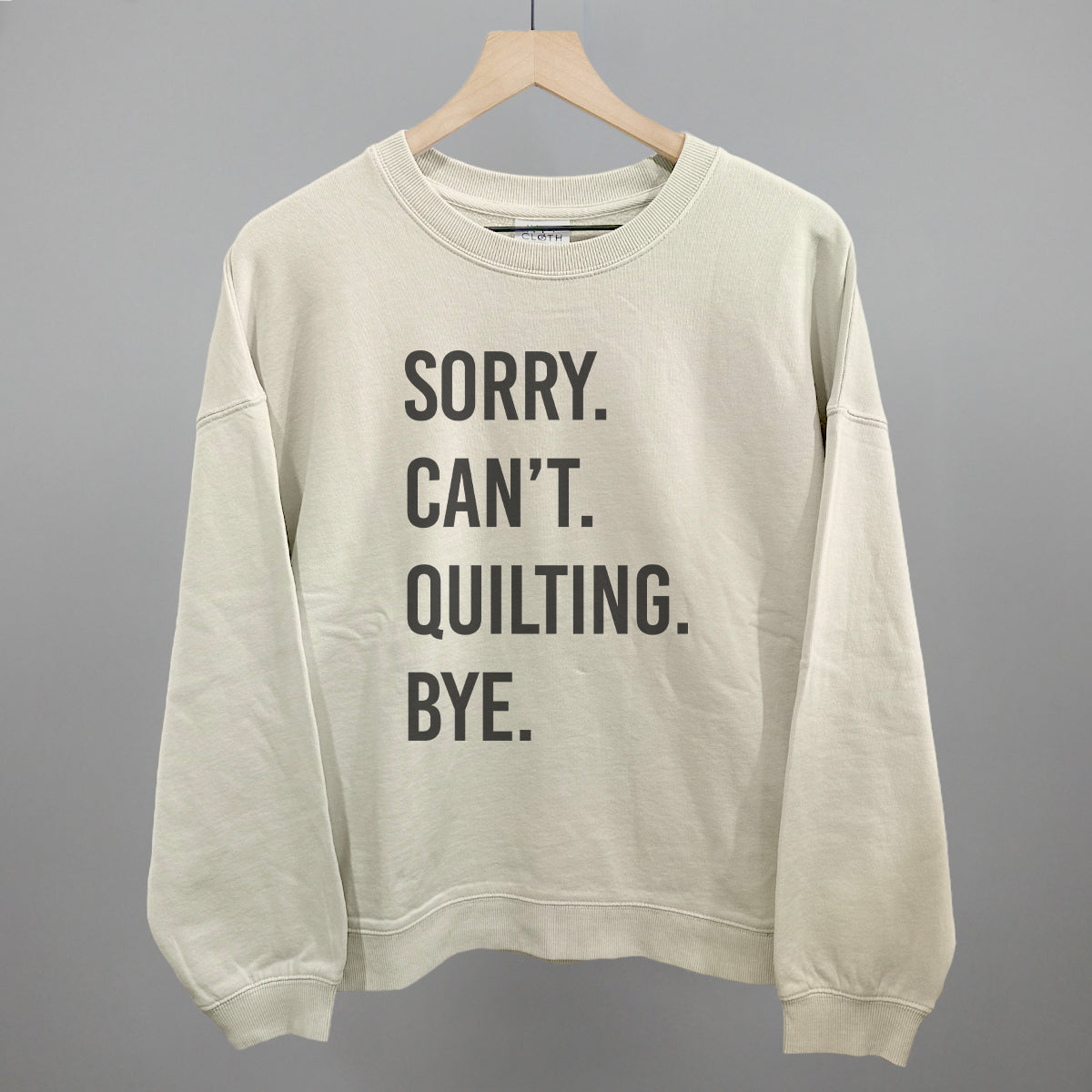 Sorry Can't Quilting Bye