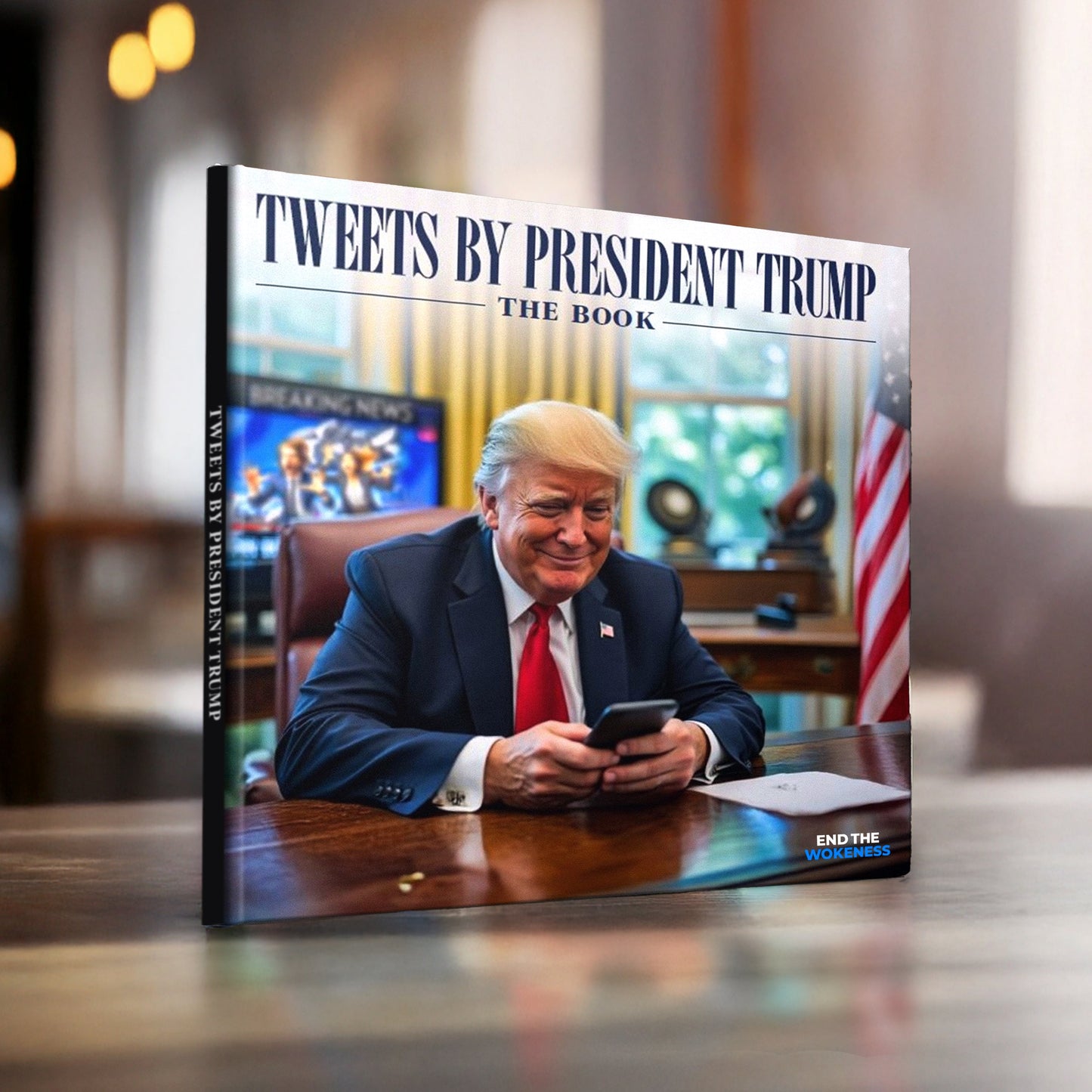 Tweets By President Trump: The Book