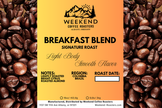 Weekend Coffee Roaster's: Breakfast Blend