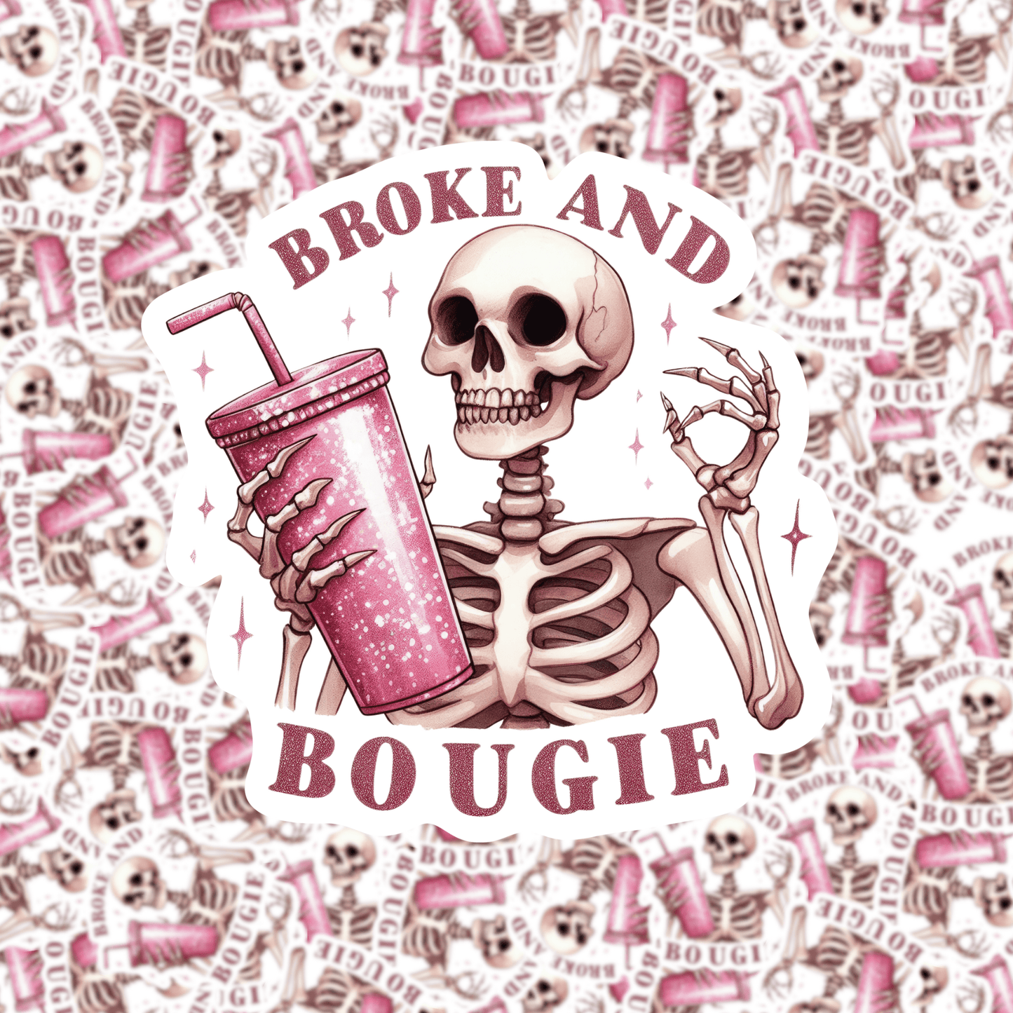 Broke and Bougie Skeleton Sticker