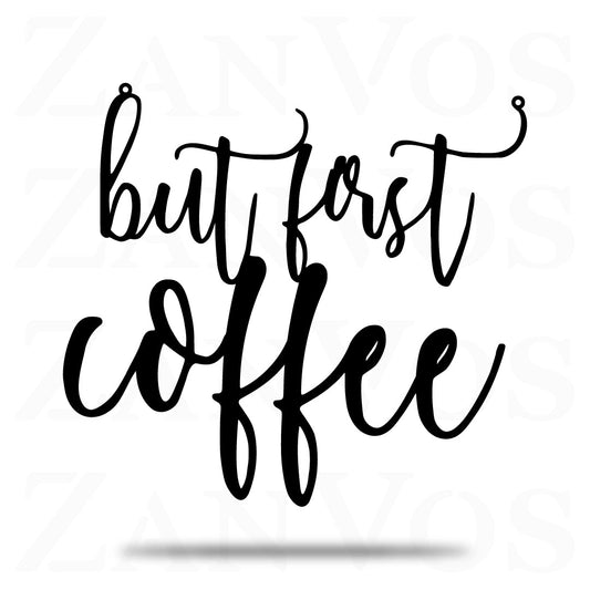 But First Coffee