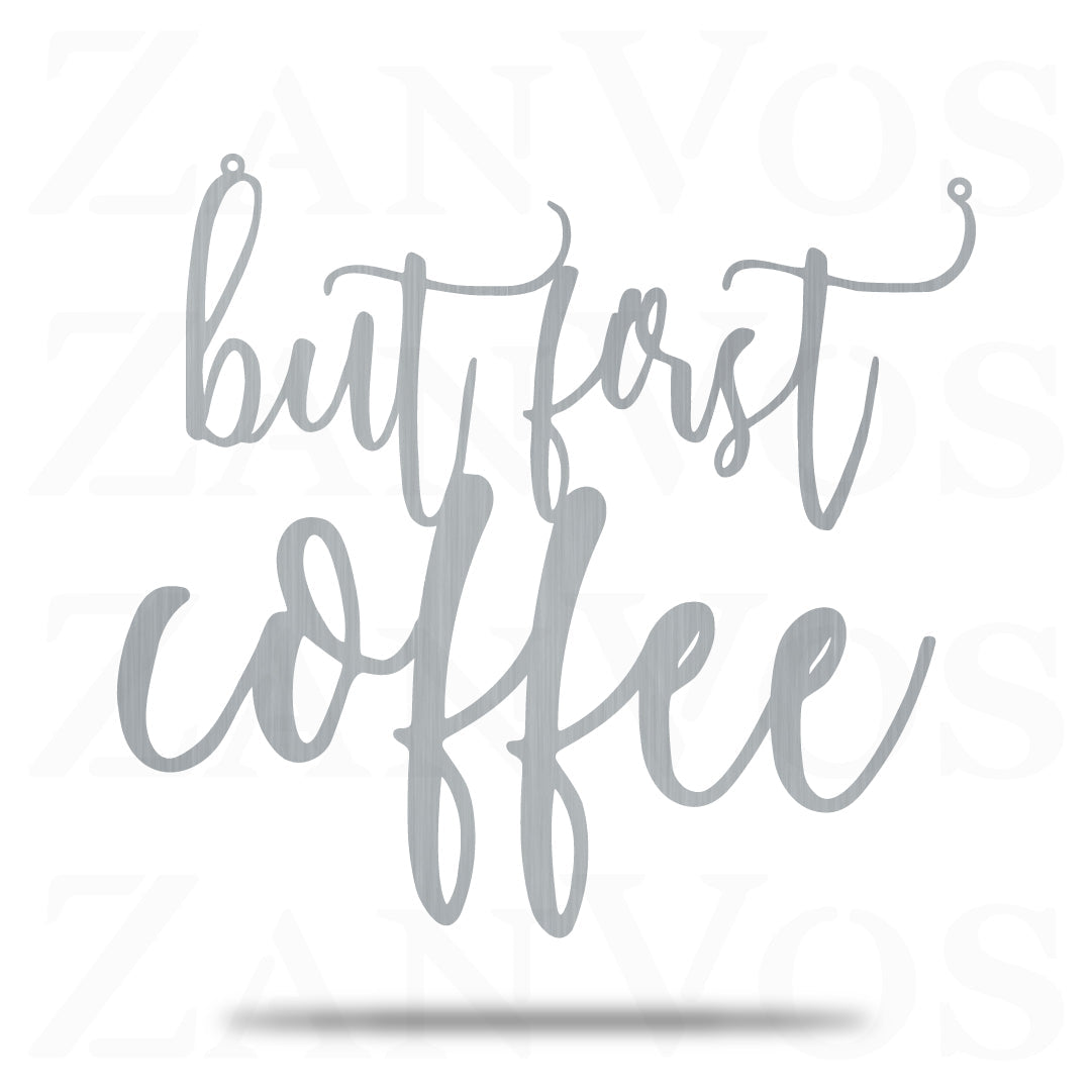 But First Coffee