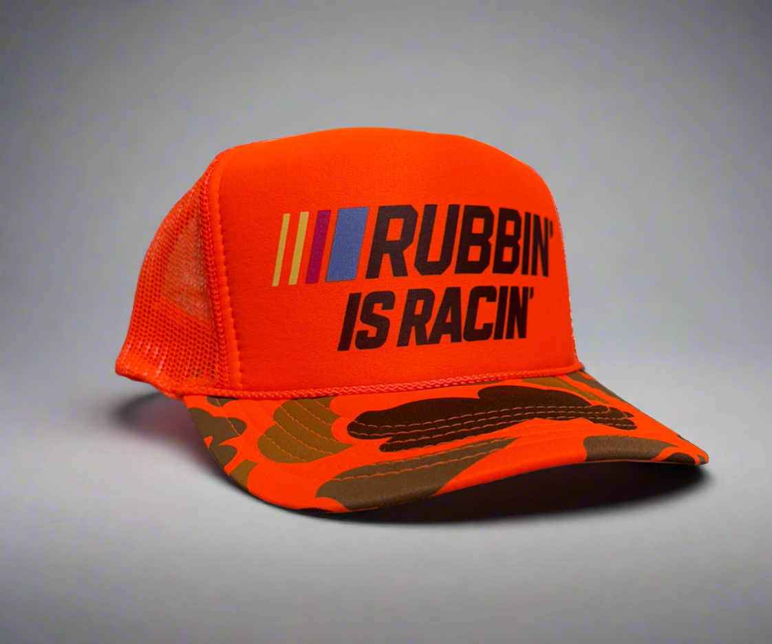 RUBBIN’ IS RACIN’ Trucker Hat
