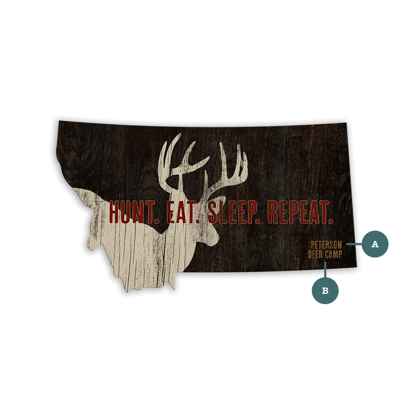 Hunt Eat Sleep Repeat Montana Deer Camp Sign - Shaped Wall Art