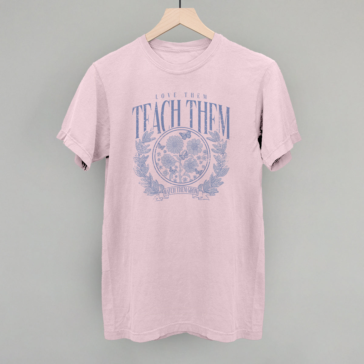 Love Them Teach Them Distressed