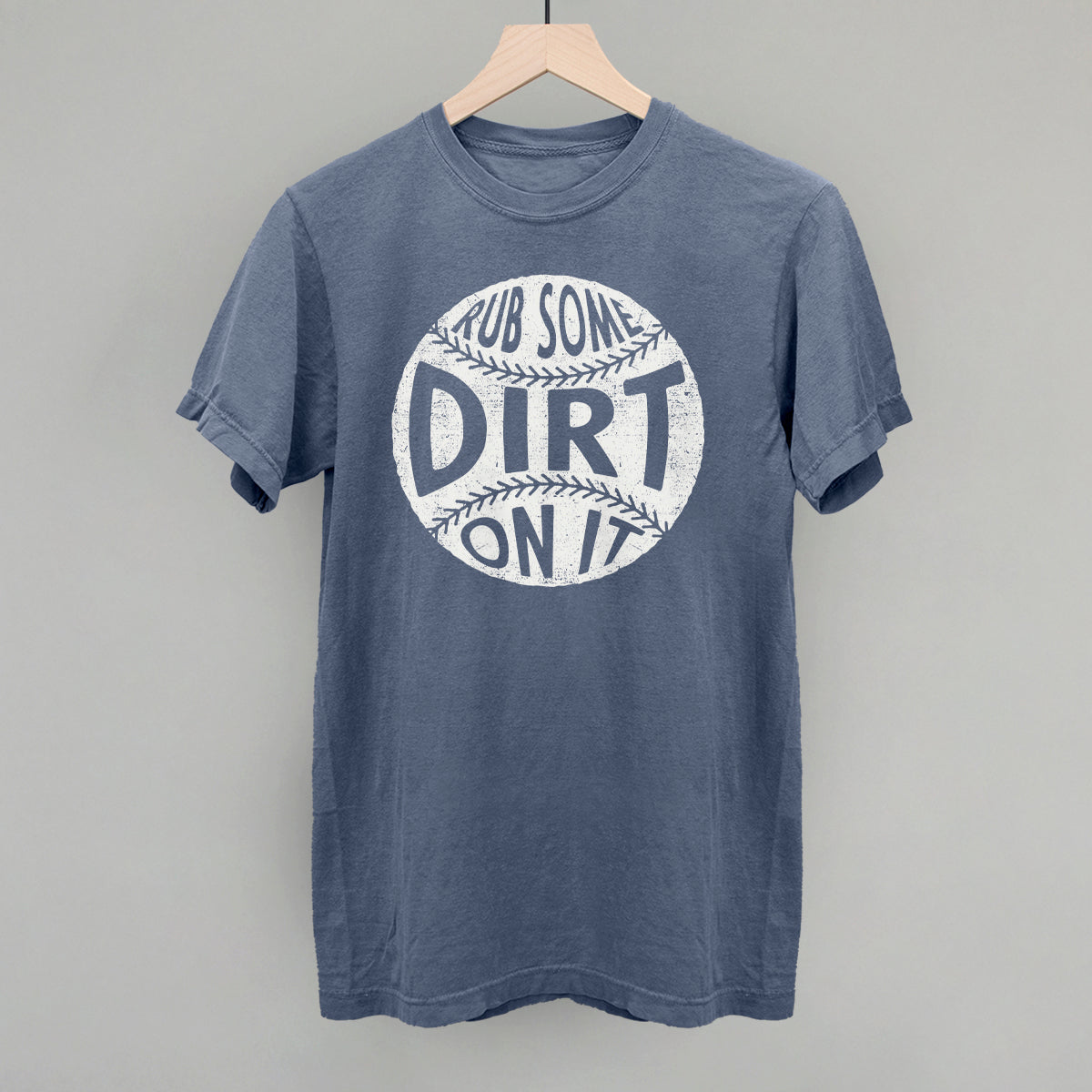 Rub Some Dirt On It