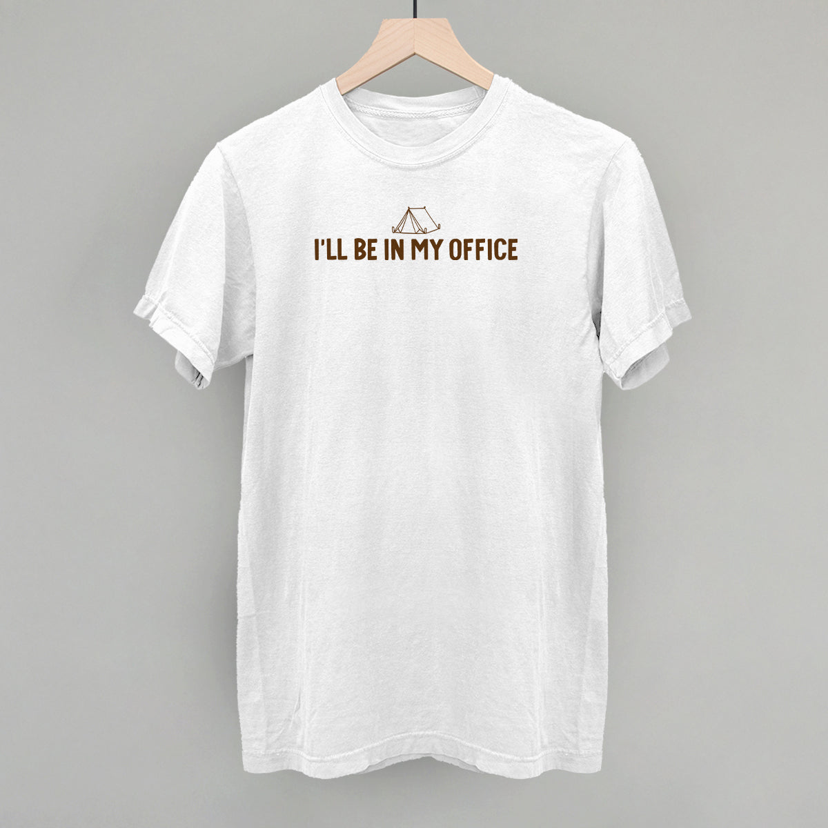 I'll Be In My Office (Camping)