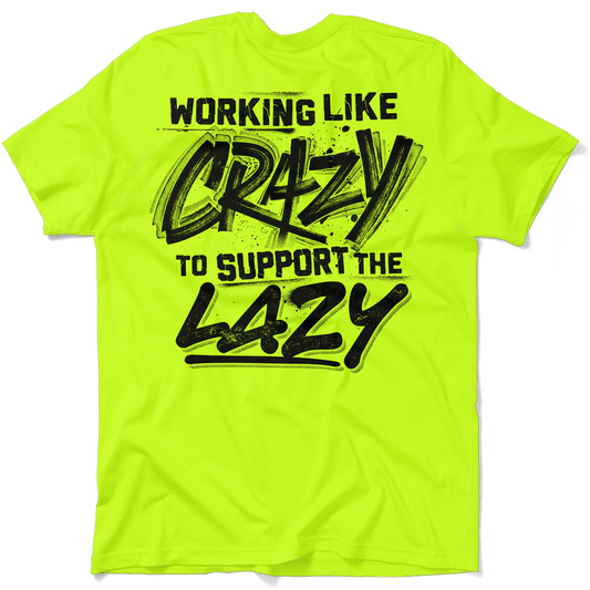Crazy - Safety Yellow T-Shirt