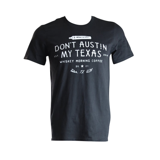 Dont Austin My Texas Shirt