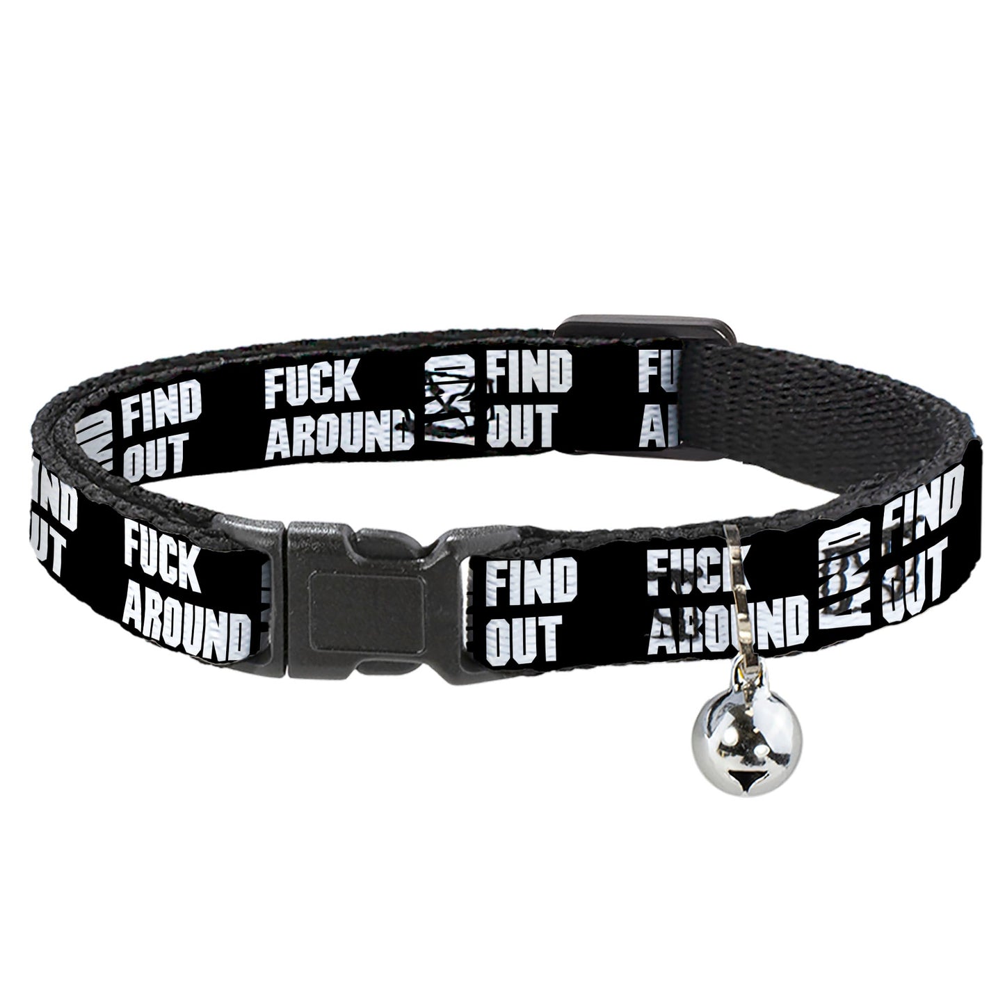 Cat Collar Breakaway - FAFO FUCK AROUND AND FIND OUT Bold Black White