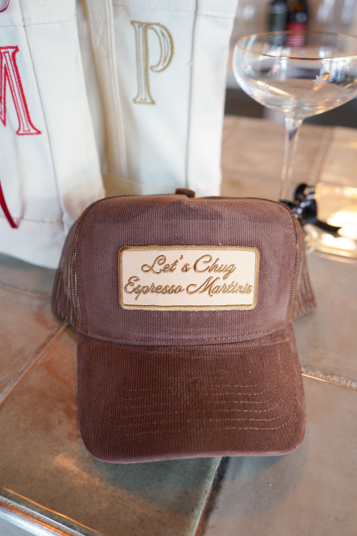 Let's Chug Espresso Martinis - Brown Corduroy Trucker Hat