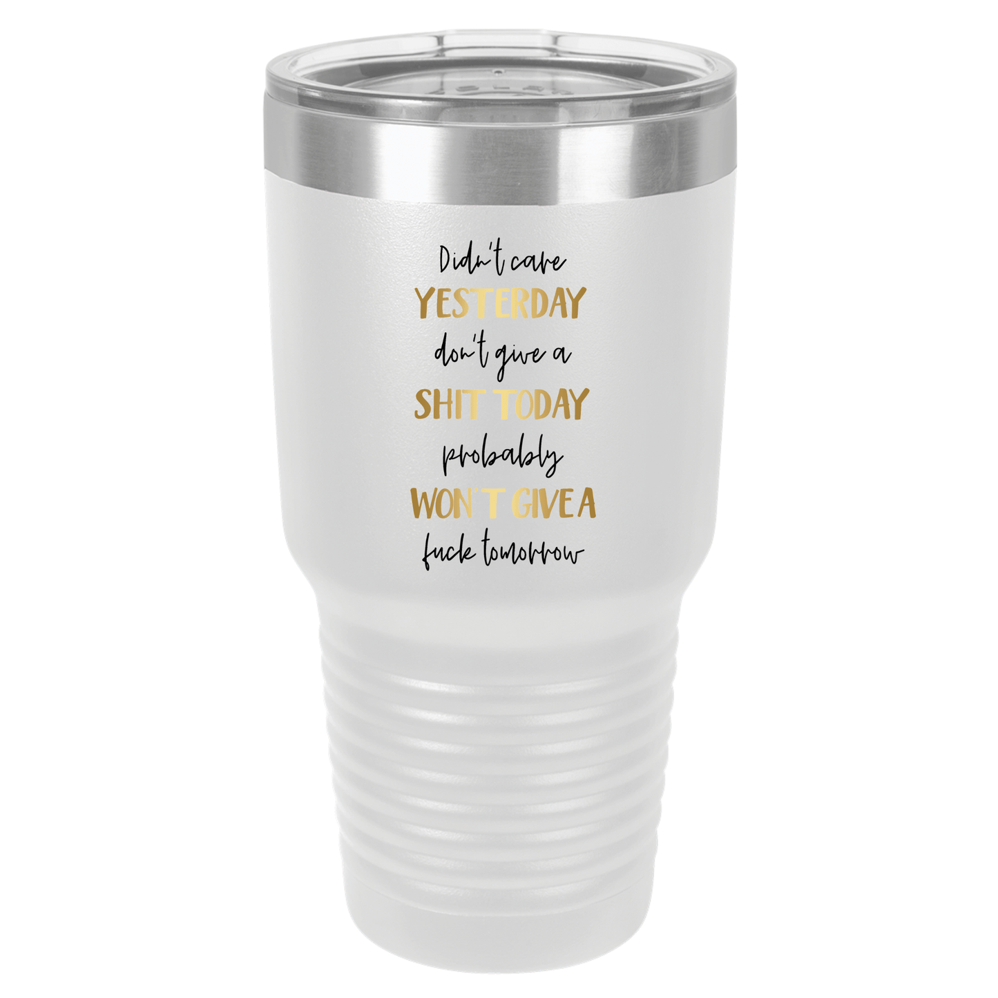Didn't Care Yesterday | Polar Camel Tumbler