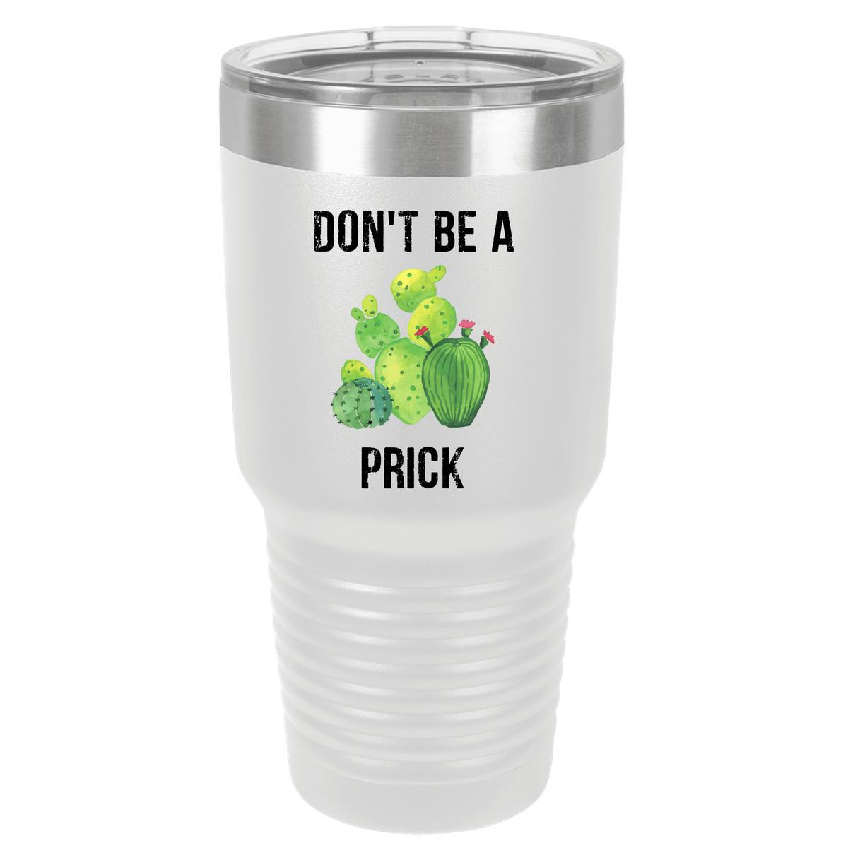 Don't Be a Prick | Polar Camel Tumbler