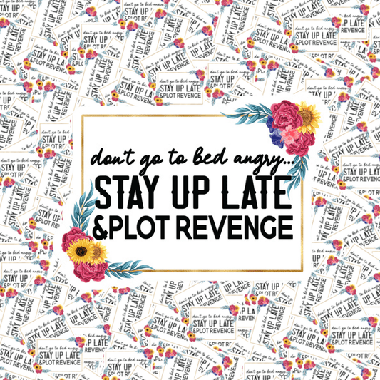Don't Go to Bed Angry Sticker