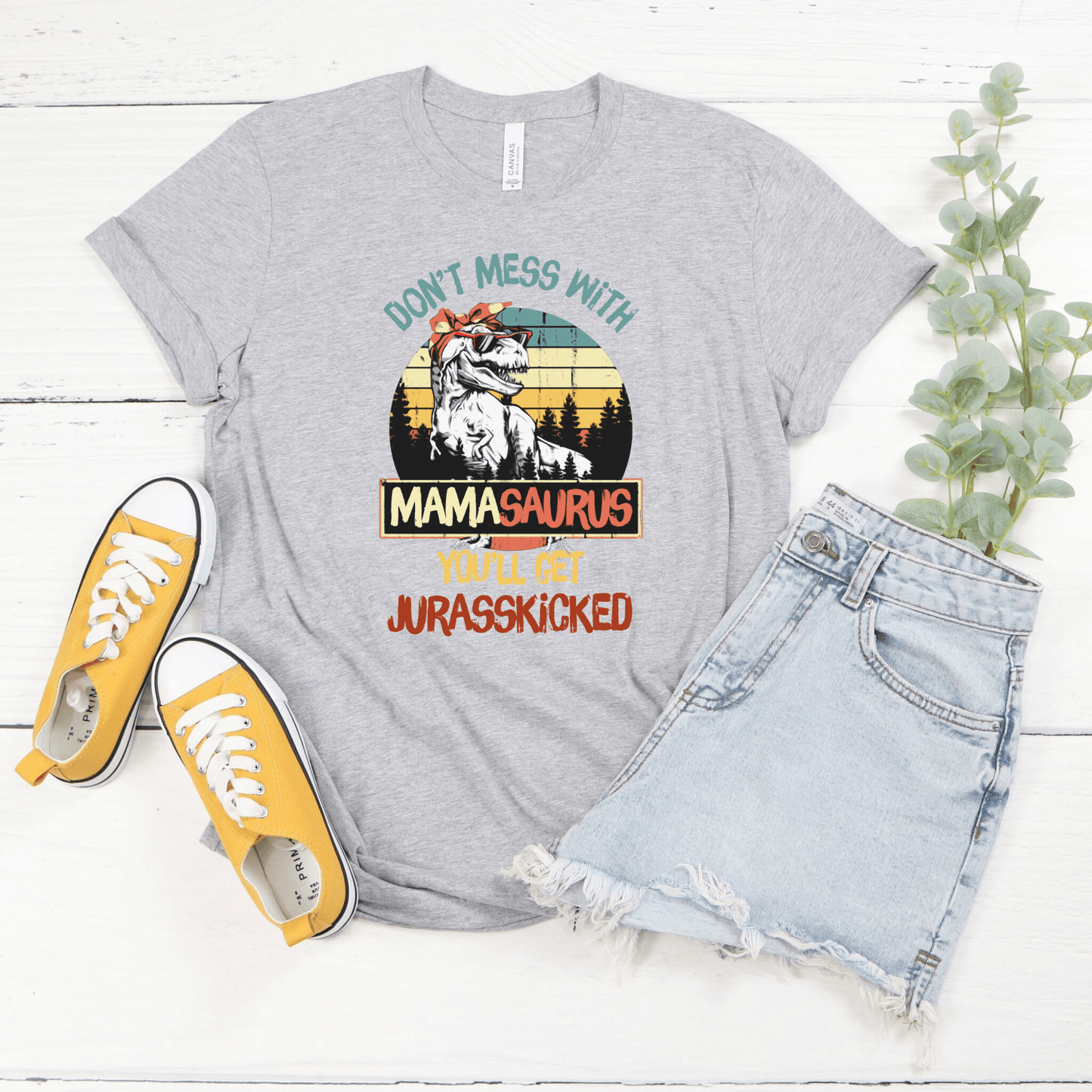 Don't Mess With Mamasaurus T-Shirt