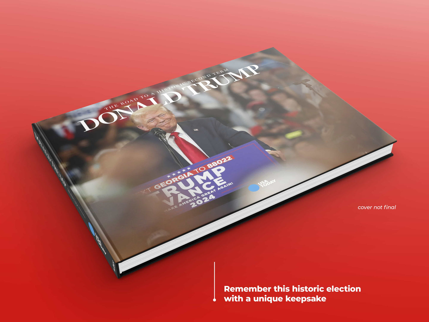 Donald Trump: The Road to a Historic Second Term