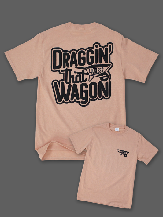 Draggin That Wagon Tee