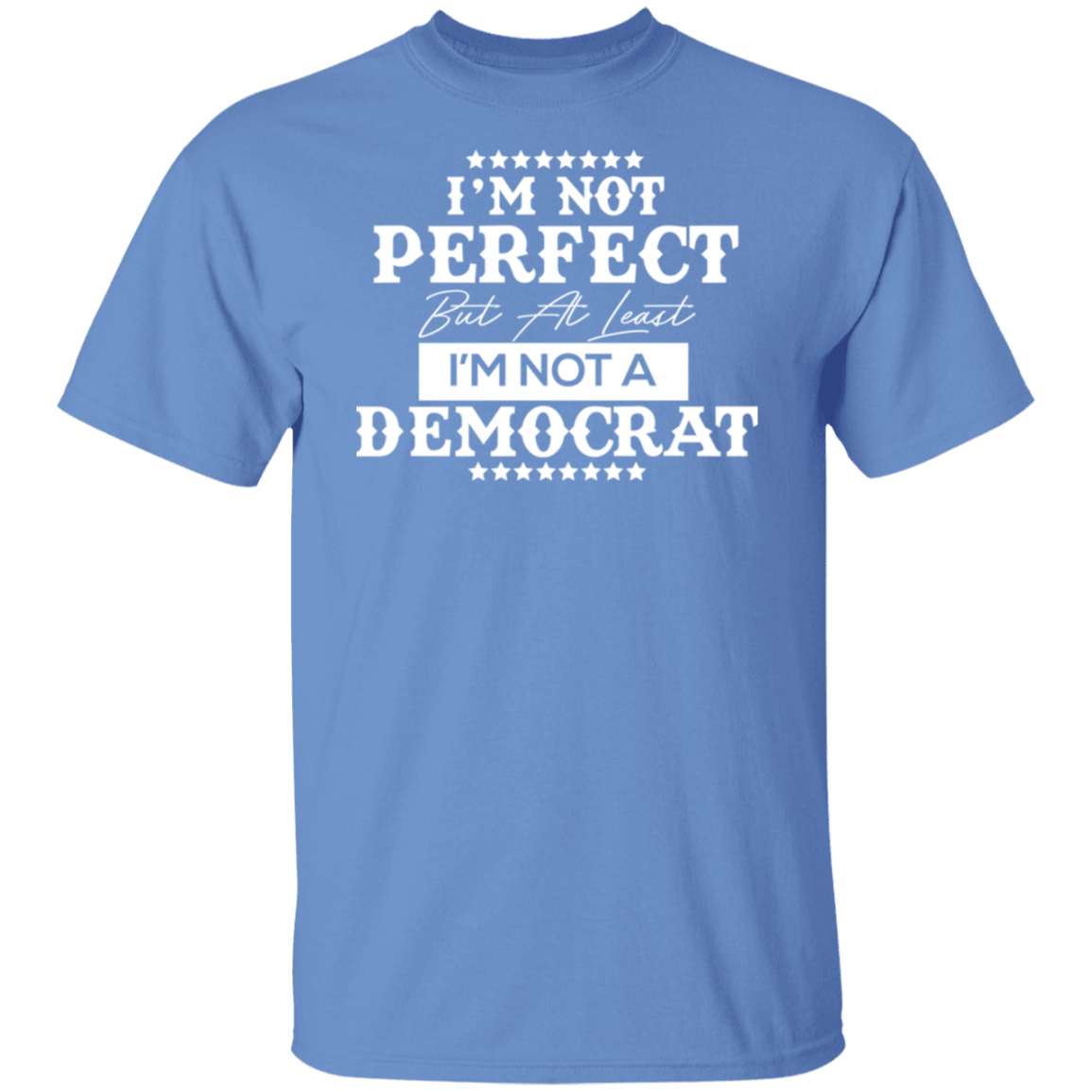 Not Perfect But Not A Democrat