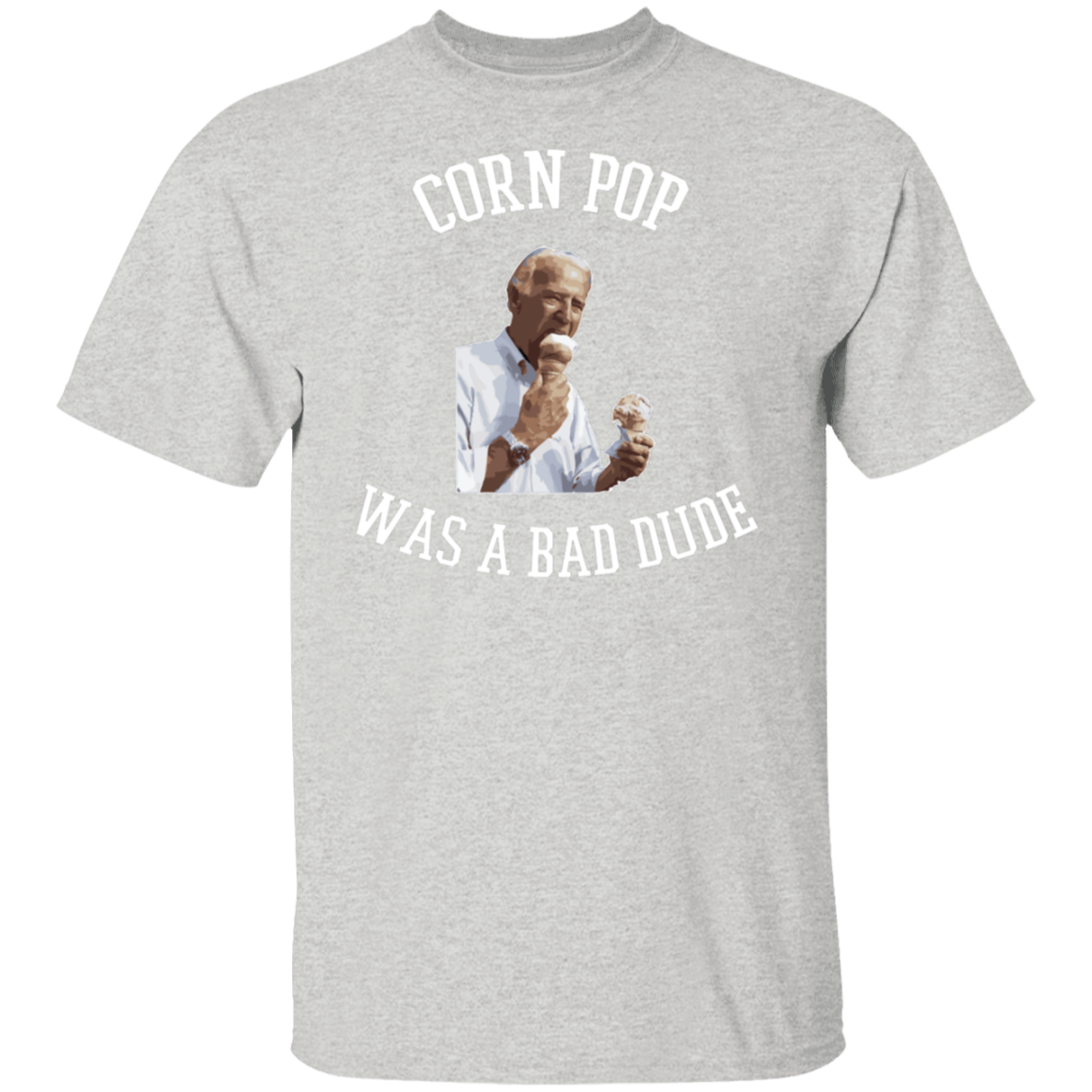 Corn Pop Was A Bad Dude