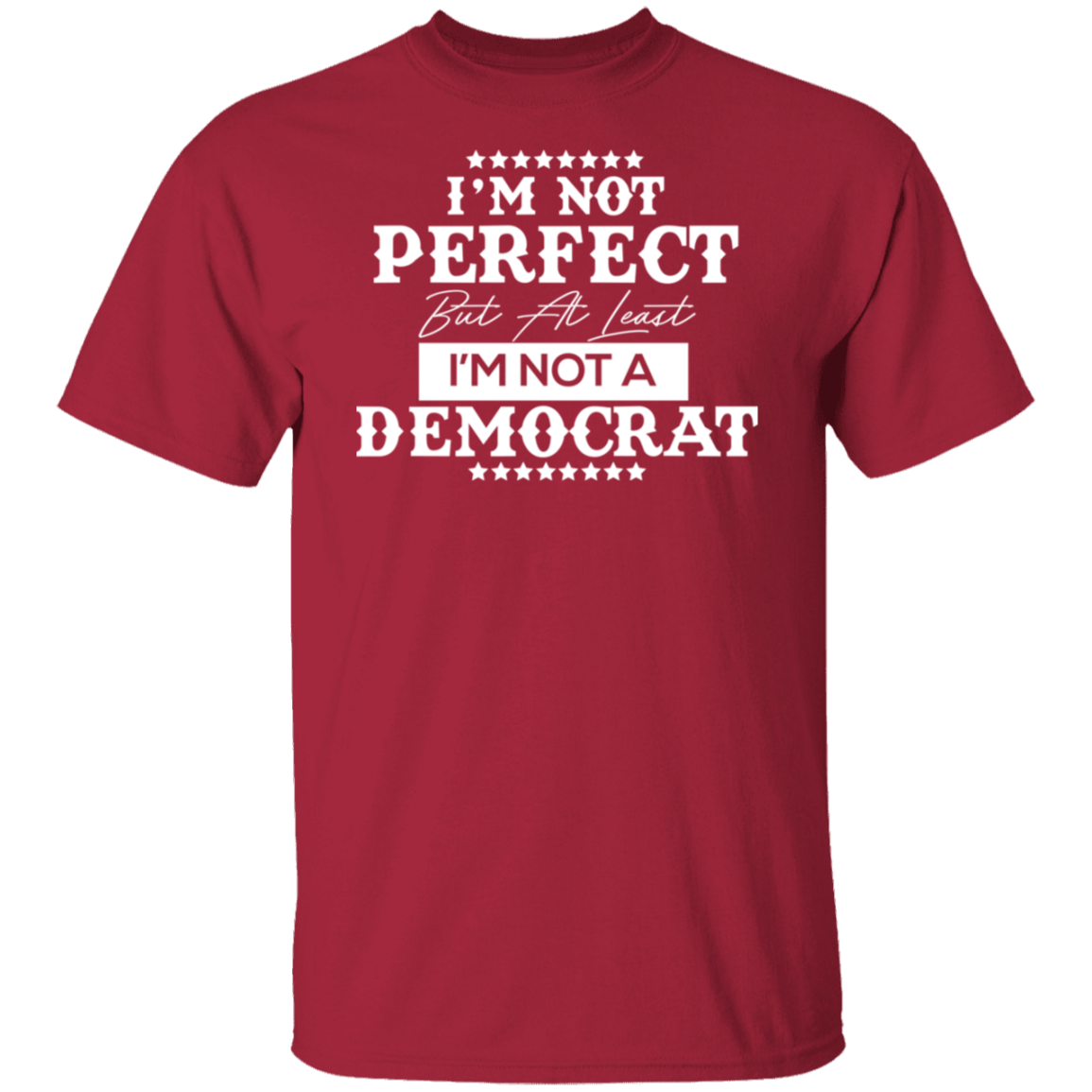 Not Perfect But Not A Democrat